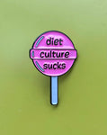 Diet Culture Sucks Pin